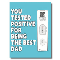 Tested Positive For Best Dad Card